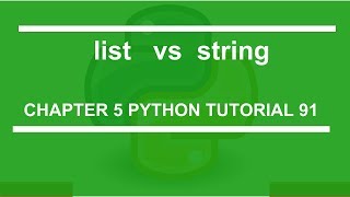 List vs String : Python tutorial 91