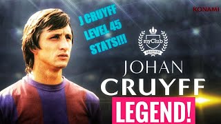 PES 2018 legend JOHAN CRUYFF lvl 45 STATS