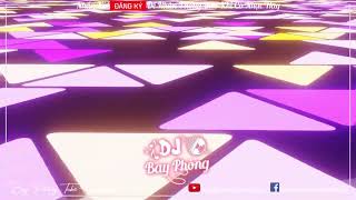 NONSTOP BAY PHÒNG CUỐN THEO TỪNG ĐIỆU NHẠC (PI SE7EN REMIX) NONSTOP VINAHOUSE 2022 CỰC MẠNH