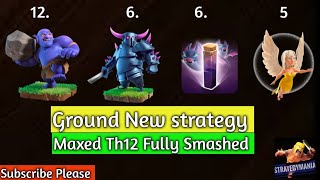 April 2019 New strategy of ground attack..12 bowler 5 healer 6 bat spell 6 pekka.maxed Th12 Smashed
