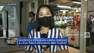 BBM Naik, Waspada Harga Pangan Ikut Melejit!