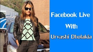 Urvashi Dholakia LIVE