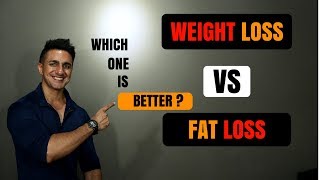 Weight Loss vs Fat Loss
