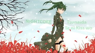 [Nightcore  - Tsunaida Te ni Kiss wo]