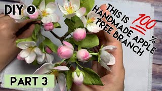 DIY. Part 3. Flowering branch of apple tree. МК Часть 3. Цветущая ветка яблони из фоамирана.