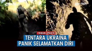 Paniknya Tentara Ukraina Pontang-panting Selamatkan Diri saat Peluru Artileri Rusia Berdatangan