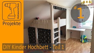 DIY Projekt Kinderzimmer Hochbett bauen Teil 1/3 - Build a Bunkbed Part 1/3