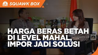 Harga Beras “Betah” di Level Mahal, Impor Jadi Solusi?