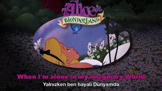 Alice In Wonderland - In A World of My Own - Turkish (Subs + Trans)