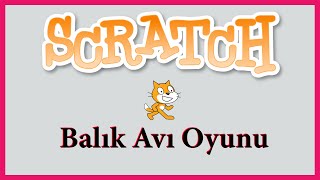 Scratch Balık Avı