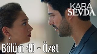 Kara Sevda 40. Bölüm - Özet