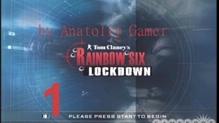 Прохождение Tom Clancy's Rainbow Six: Lockdown (от Anatoliy Gamer) Часть 1