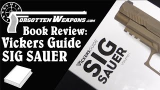 Book Review: Vickers Guide SIG SAUER, Volume 1