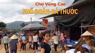Đi chợ vùng cao Phố Đoàn- Bá Thước-Thanh Hóa