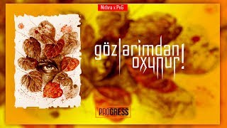 Mithra x PNG - Gözlərimdən Oxunur (Lyrics Video)