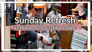 CLEAN WITH ME | WORKING MOMS WEEKLY ROUTINE | SUNDAY REFRESH
