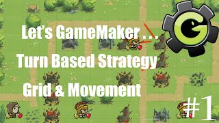 Let's GameMaker: Turn Based Strategy #1 (Grid & Movement) Tutorial