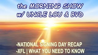 the MORNING SHOW EP 40 - SIGNING DAY RECAP | XFL PRIMER