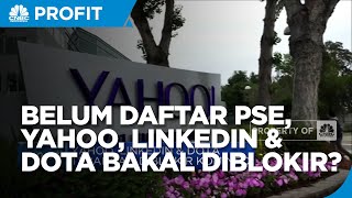 Yahoo, Linkedin & Dota Terancam Diblokir Kominfo