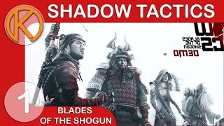 FROM THE SHADOWS - Ep. 1 | Shadow Tactics: Blades of the Shogun Pre-Release Steam Demo Gameplay