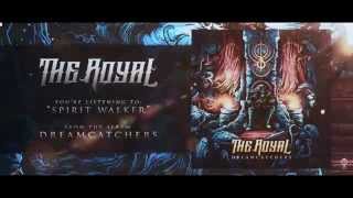 The Royal - Spirit Walker
