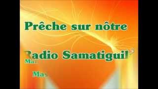Prêche sur Radio Samatiguila: Imam Bakary koné les prophètes