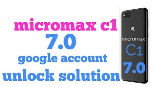 Micromax C1 7.0 google account unlock solution