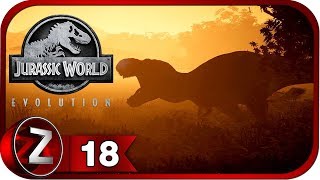 Jurassic World Evolution Прохождение на русском #18 - Реконструкция парка [FullHD|PC]