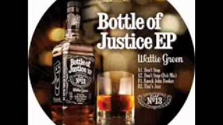 Wattie Green - Thats Jazz (Bottle Of Justice EP)