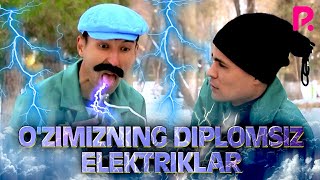 Ixlasow - O'zimizning diplomsiz elektriklar