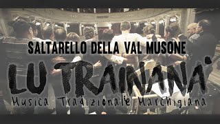 Lu Trainanà - Saltarello Val Musone - Live 2014
