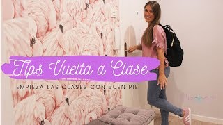 Tips Vuelta a Clases. Mi rutina de estudio / Nisabelt