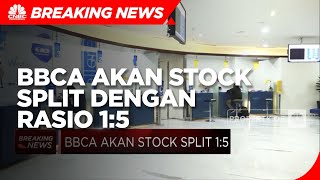 BBCA Akan Stock Split Dengan Rasio 1:5