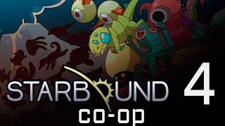 #4 STARBOUND / СТАРБАУНД прохождение кооп [Тарелка!? Она -ничто!]
