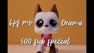 LPS MV: Drama