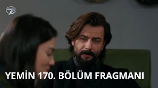 Yemin dizisi 170. Bölüm fragmanı