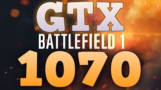 GTX 1070: Battlefield 1 Beta Low-Ultra Settings (100% RESOLUTION SCALING)