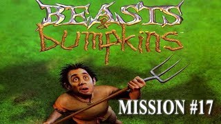 BEASTS AND BUMPKINS - Mission #17