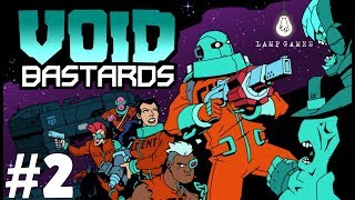 Void Bastards ?#2 - Захватываем Корабли (Прохождение)
