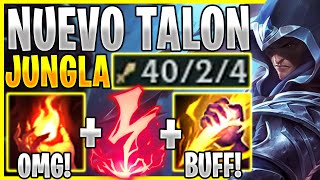 ?¡+40 KILLS CON EL NUEVO TALON JUNGLA ES BRUTAL! *TALON JUNGLA BUFF*