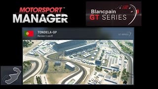 Motorsport Manager - Blancpain GT Series - Saison 1 / Rennen 1 - Portugal