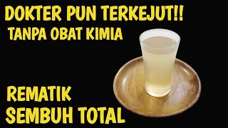 LAYAK DIPATENKANN... REMATIK AKUT MAUPUN KRONIS SEMBUH TANPA OBAT KIMIA