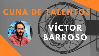 Víctor Barroso - CUNA DE TALENTOS - DéjateTV