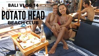 Bali Vlog 14: Potato Head BeachClub & Sky Garden nightclub