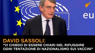 David Sassoli:“Vi chiedo di essere chiari nel rifuggire ogni tentazione di nazionalismo sui vaccini”