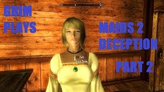 Skyrim Mods:  Maids 2 Deception #2:  Denied!