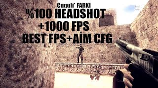 CS 1.6 FPS + AİM CFG %100 HEADSHOT +999 FPS DÜNYANIN EN İYİ CFG Sİ !