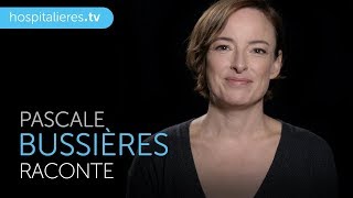 Pascale Bussières raconte une histoire extraordinaire d’Hospitalière.