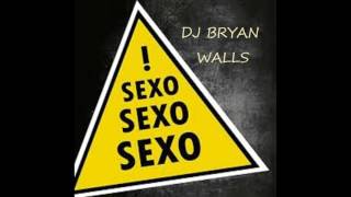 Dj Bryan walls - FANTASIA (S.E.X.O Edit  Sax Mashup)