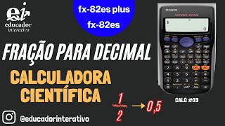 Como Mudar de decimal para FRAÇÃO, RAIZ e PI na Calculadora Científica FX-82ES PLUS – Calc 03 #226
